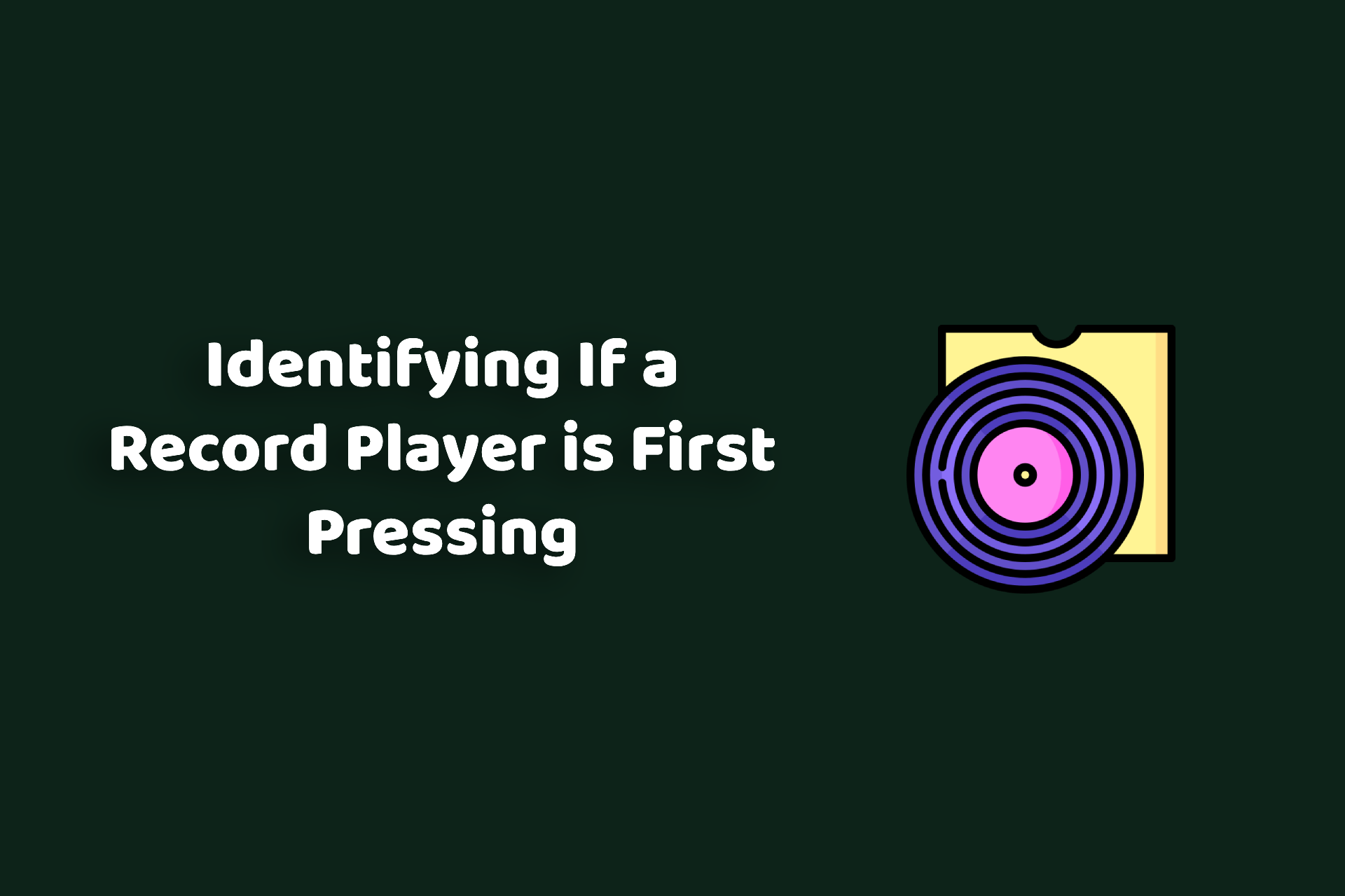 Identifying if a record player is first pressing