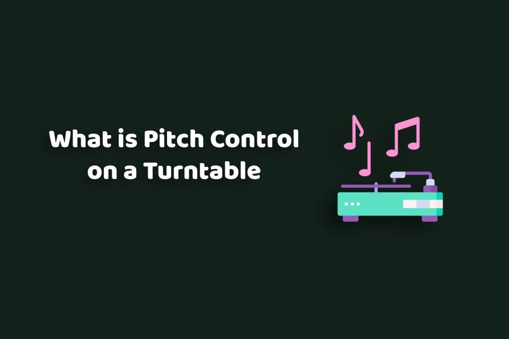 Pitch Control on a Turntable